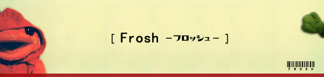 Frosh�i�t���b�V���j